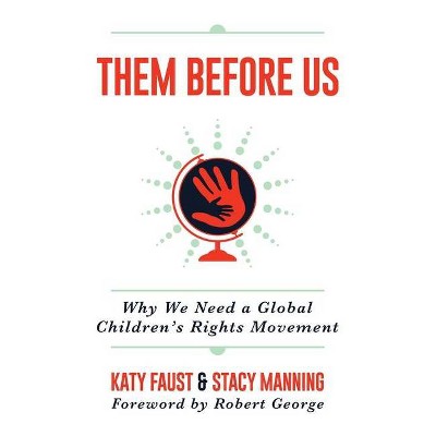 Them Before Us - by  Katy Faust & Stacy Manning (Hardcover)