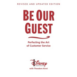 Be Our Guest-Revised and Updated Edition - (Disney Institute Book) by  The Disney Institute (Hardcover) - 1 of 1
