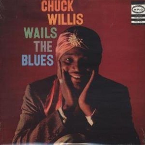 Chuck Willis - Wails The Blues (Vinyl) - 1 of 1