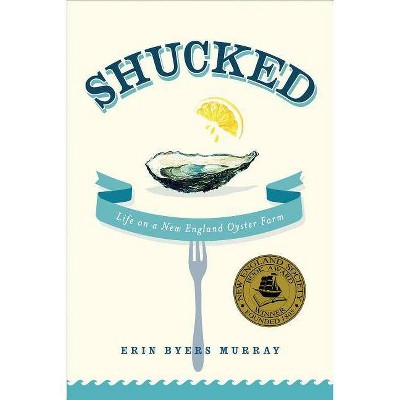 Shucked - by  Erin Byers Murray (Paperback)