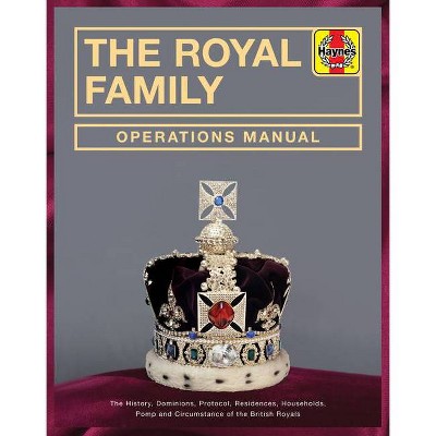 The Royal Family Operations Manual - by  Robert Jobson (Hardcover)