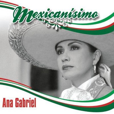 Ana Gabriel - Mexicanisimo: Ana Gabriel (CD)