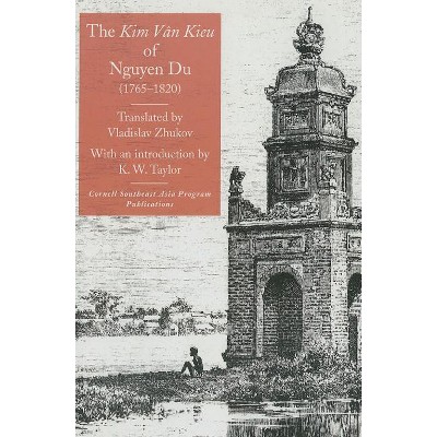 The "Kim Van Kieu" of Nguyen Du (1765Ð1820) - (Southeast Asia Program Publications) (Hardcover)