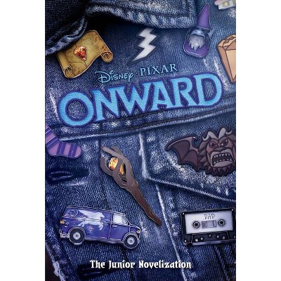 Onward: The Junior Novelization (Disney/Pixar Onward) - by  Suzanne Francis (Paperback)