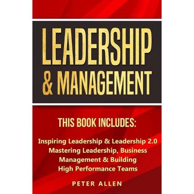 Leadership & Management - by  Peter Allen (Paperback)