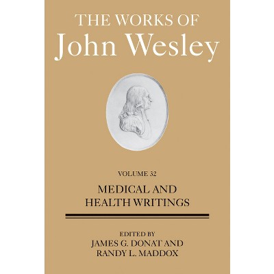 Works of John Wesley Volume 32 - by  Randy L Maddox & James G Donat (Hardcover)