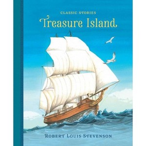 Treasure Island - (Classic Stories) (Hardcover) - 1 of 1