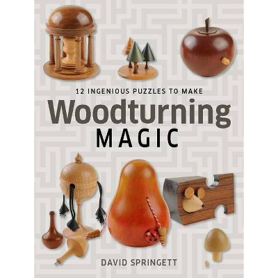 Woodturning Magic - by  David Springett (Paperback)