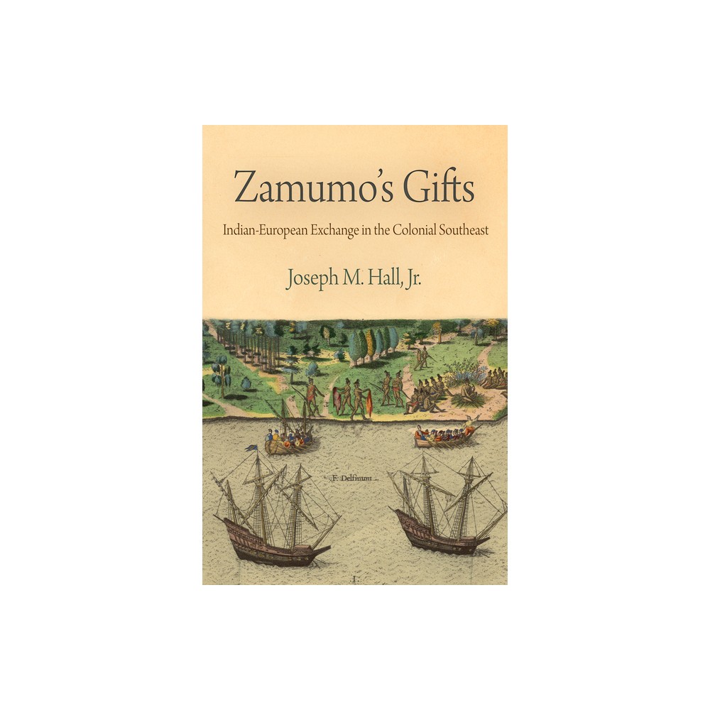 Zamumos Gifts - (Early American Studies) by Jr (Paperback)