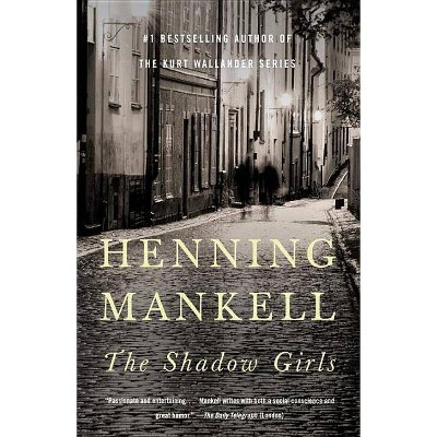 The Shadow Girls - by  Henning Mankell (Paperback)