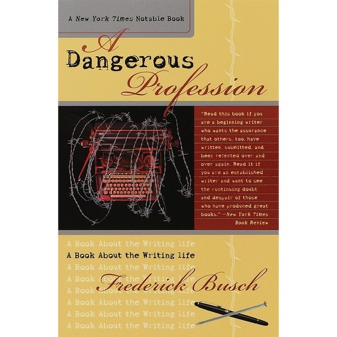 Dangerous Profession - by  Frederick Busch (Paperback) - image 1 of 1