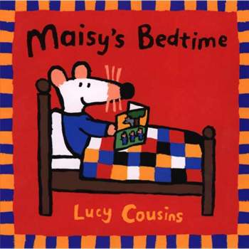 Maisy's Bedtime - by  Lucy Cousins (Paperback)