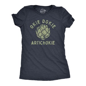 Womens Okie Dokie Artichokie T Shirt Funny Sarcastic Artichoke Joke Tee For Ladies - Crazy Dog Women's T Shirt - 1 of 4