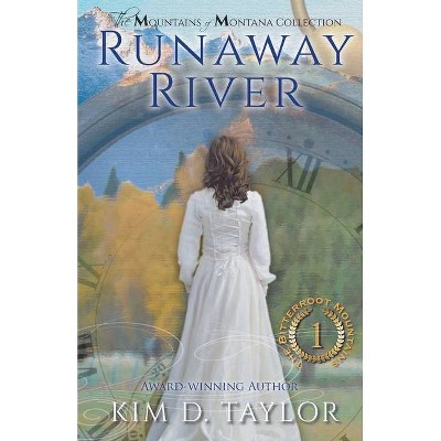 Runaway River - by  Kim D Taylor (Paperback)