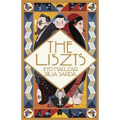 The Liszts - by  Kyo Maclear (Hardcover)