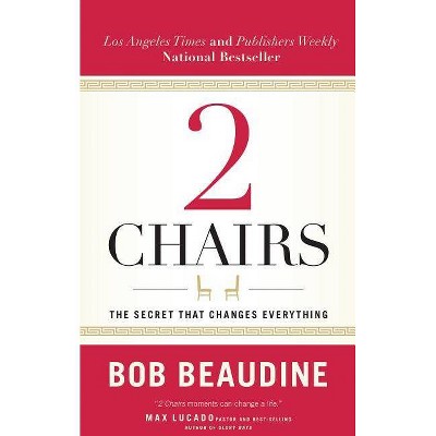 2 Chairs - by  Bob Beaudine (Paperback)