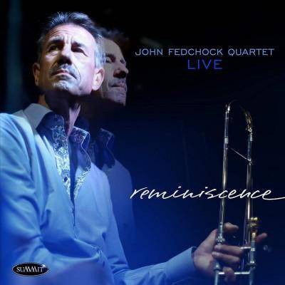 John Fedchock - Reminiscence (CD)