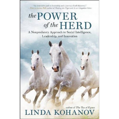 The Power of the Herd - by  Linda Kohanov (Paperback)