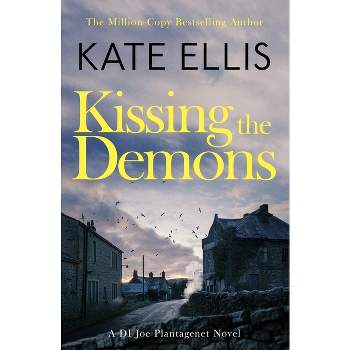 Kissing the Demons - (Joe Plantagenet) by  Kate Ellis (Paperback)