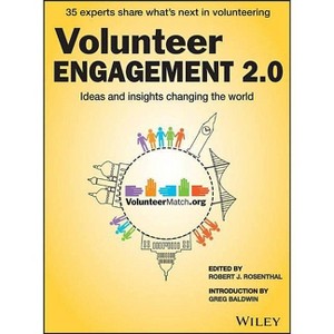 Volunteer Engagement 2.0 - by  Robert J Rosenthal (Paperback) - 1 of 1