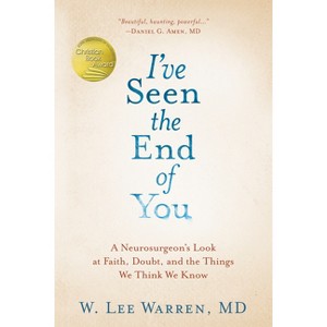 I've Seen the End of You - by  W Lee Warren (Hardcover) - 1 of 1