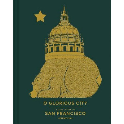 O Glorious City - by  Jeremy Fish (Hardcover)