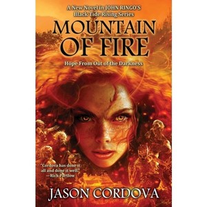 Mountain of Fire - (Black Tide Rising) by Jason Cordova - 1 of 1