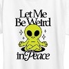 Women's - Instant Message - Alien Let Me Be Weird Short Sleeve Graphic T-Shirt - 2 of 4