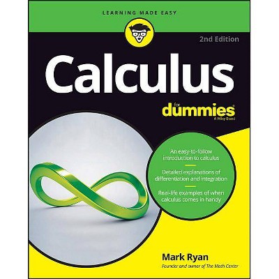 Calculus for Dummies - (For Dummies (Lifestyle)) 2nd Edition by  Mark Ryan (Paperback)