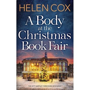 A Body at the Christmas Book Fair - by  Helen Cox (Hardcover) - 1 of 1