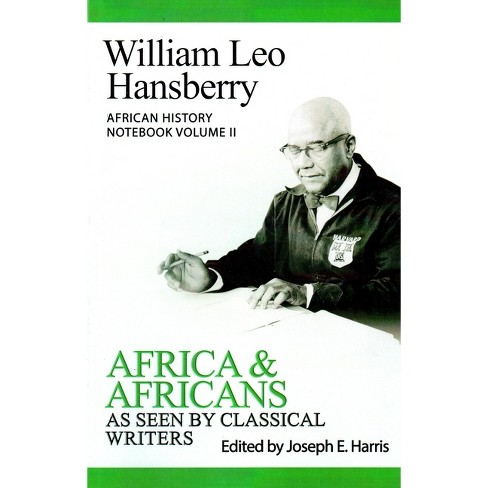 Africa and Africans as Seen by Classical Writers - by  Joseph E Harris (Paperback) - image 1 of 1