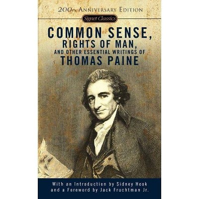 Common Sense, Rights of Man, and Other Essential Writings of Thomas Paine - (Signet Classics) (Paperback)