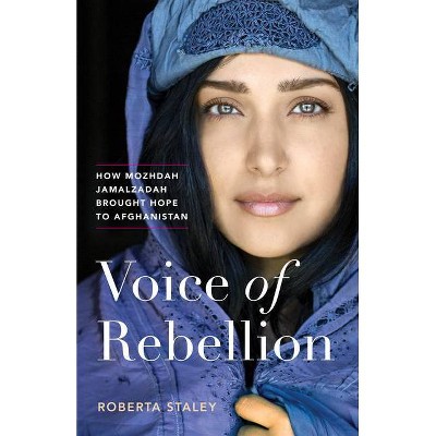 Voice of Rebellion - by  Roberta Staley (Hardcover)