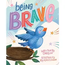 Being Brave - by  Cindy Jin (Board Book)