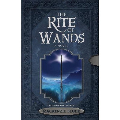 The Rite of Wands - by  MacKenzie Flohr (Paperback)