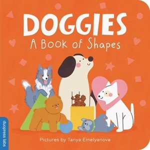 Doggies: A Book of Shapes - by  Duopress Labs (Board Book) - 1 of 1