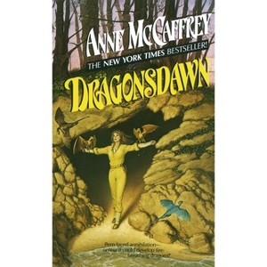 Dragonsdawn - (Dragonriders of Pern) by  Anne McCaffrey (Paperback) - 1 of 1