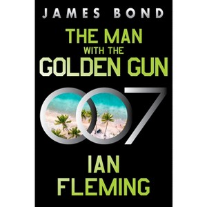 The Man with the Golden Gun - (James Bond) by  Ian Fleming (Paperback) - 1 of 1