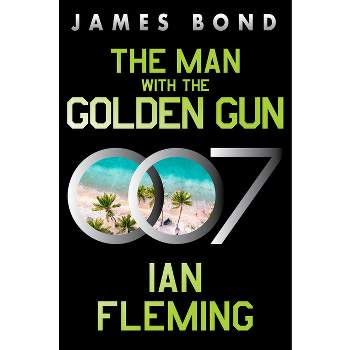 The Man with the Golden Gun - (James Bond) by  Ian Fleming (Paperback)