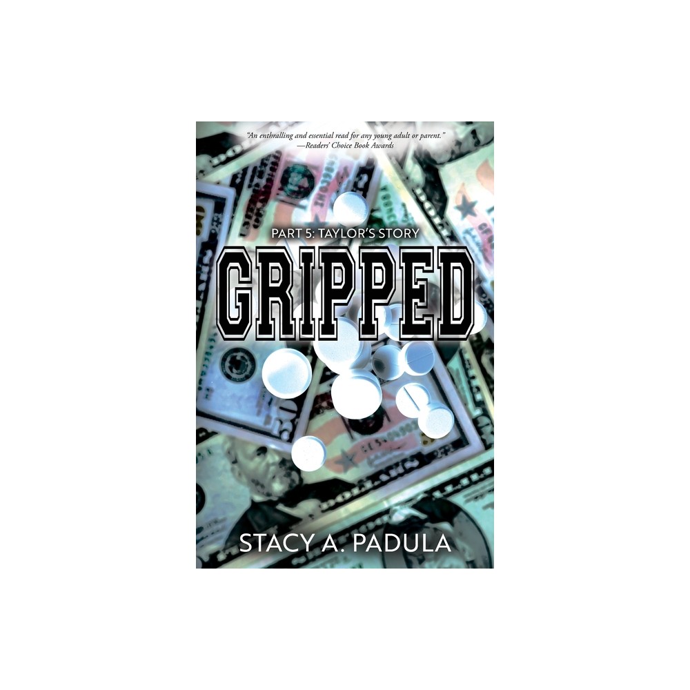 Gripped Part 5 - (The Gripped) 3rd Edition by Stacy A Padula (Paperback)