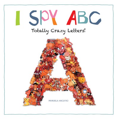 I Spy ABC - by  Ruth Prenting (Paperback)