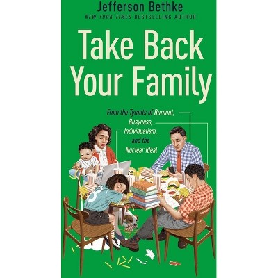 Take Back Your Family - by  Jefferson Bethke (Paperback)