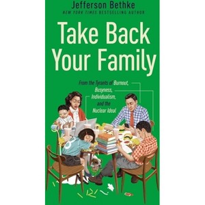Take Back Your Family - by  Jefferson Bethke (Paperback) - 1 of 1