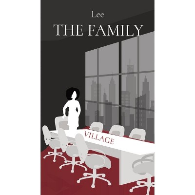 The Family - Large Print by  Christopher W Lee (Hardcover)