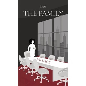 The Family - Large Print by  Christopher W Lee (Hardcover) - 1 of 1