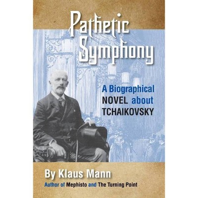 Pathetic Symphony - by  Klaus Mann (Paperback)