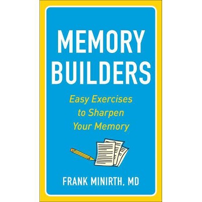 Memory Builders - by  Frank MD Minirth (Paperback)