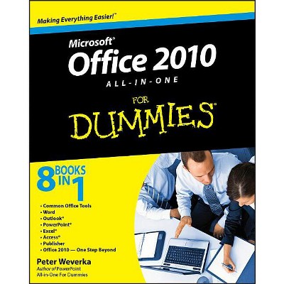 Office 2010 All-in-One For Dummies - by  Peter Weverka (Paperback)