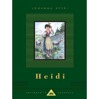 Heidi - (Everyman's Library Children's Classics) by  Johanna Spyri (Hardcover)