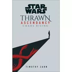 Star Wars: Thrawn Ascendancy (Book I: Chaos Rising) - (Star Wars: The Ascendancy Trilogy) (Hardcover) - by Timothy Zahn